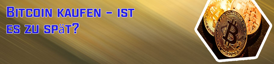 Bitcoin noch kaufen